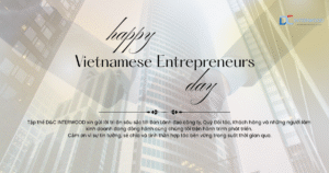 D&C INTERWOOD celebrates Vietnamese Entrepreneurs Day October 13 - Honoring the Vietnamese entrepreneurial spirit and the sustainable development journey of the Vietnamese wood industry.